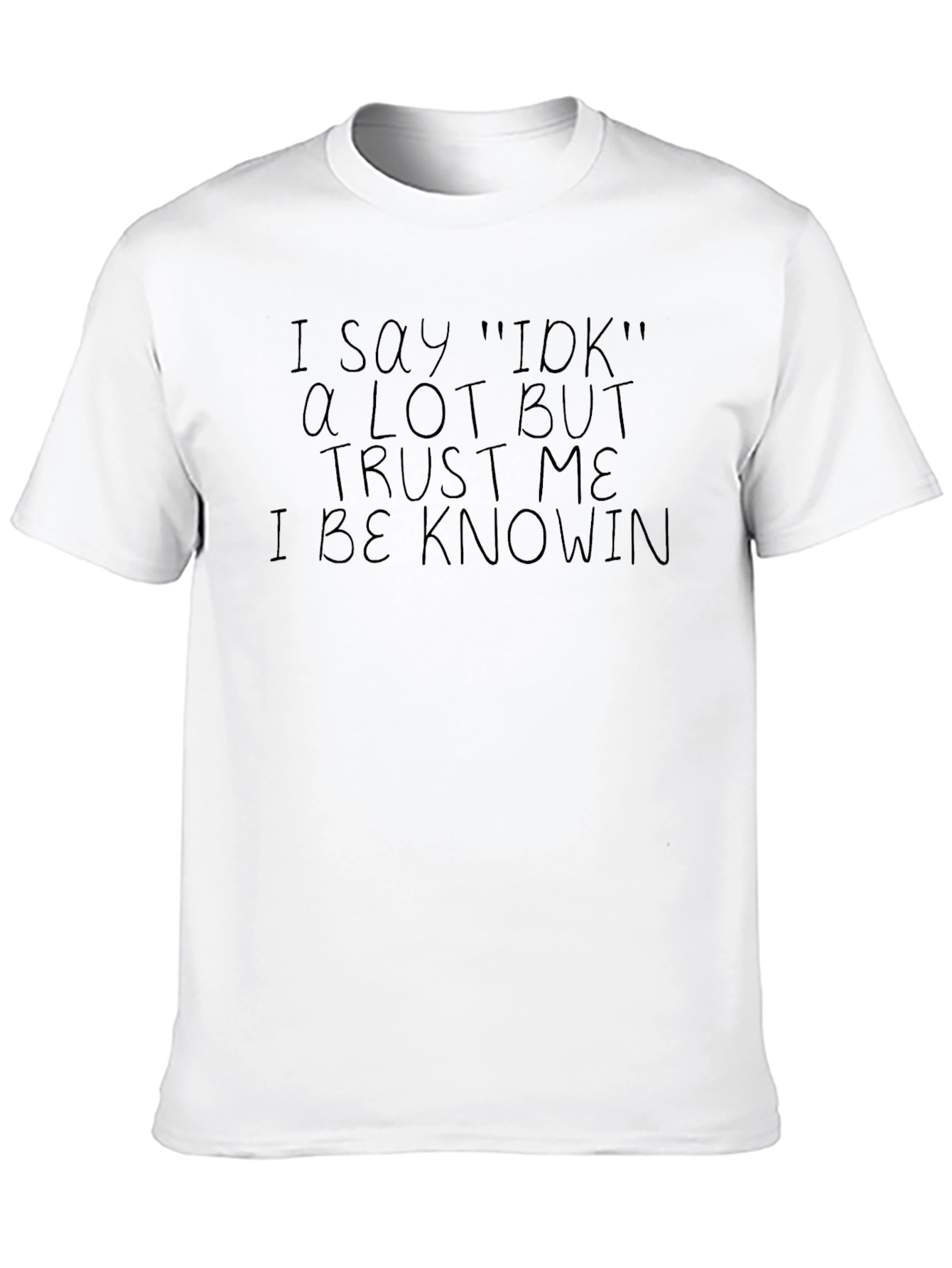 Funny Sarcastic I Be Knowin Black Graphic T-Shirt