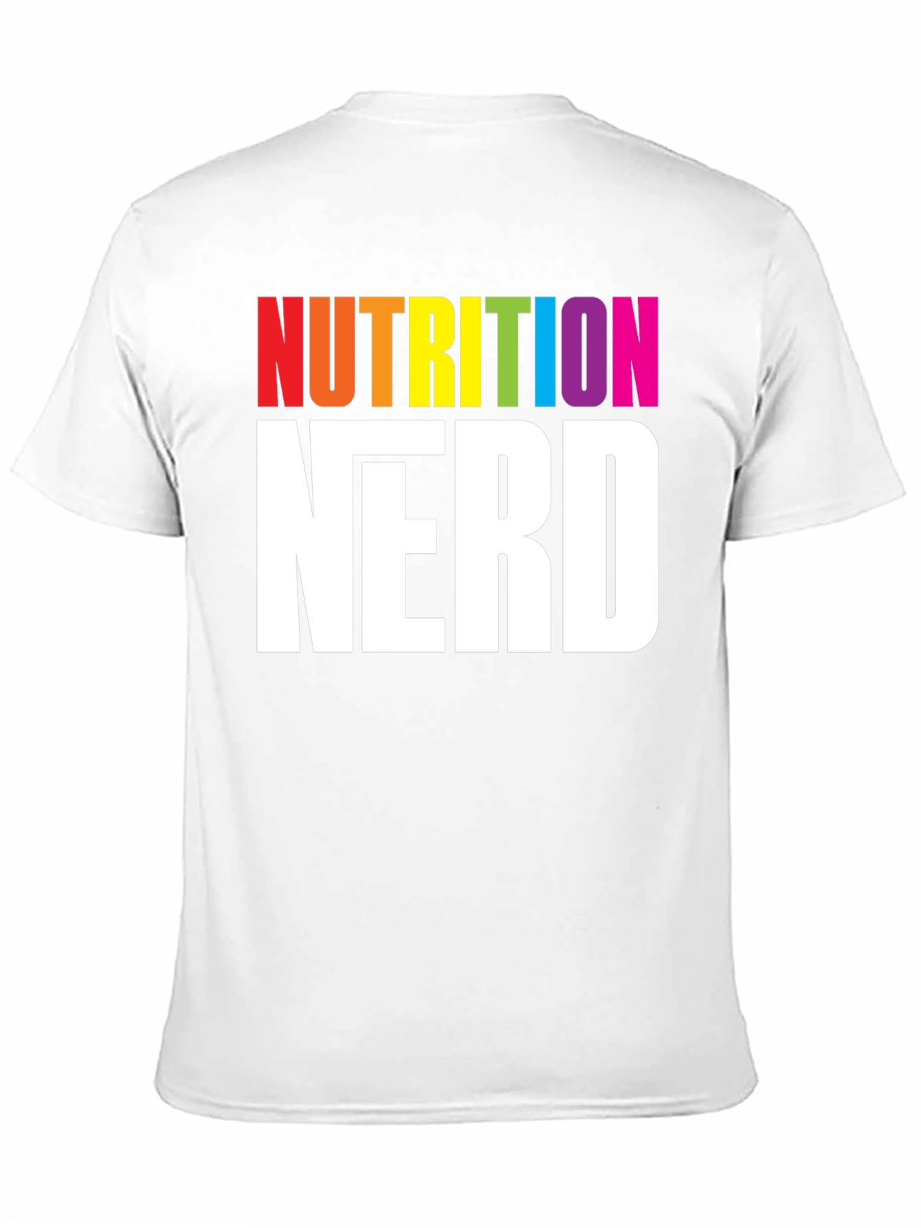 Nutrition Nerd T-Shirt - Rainbow Text Graphic