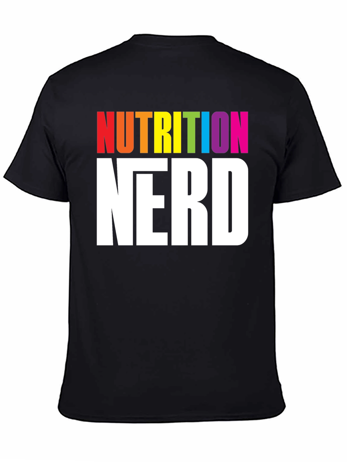 Nutrition Nerd T-Shirt - Rainbow Text Graphic
