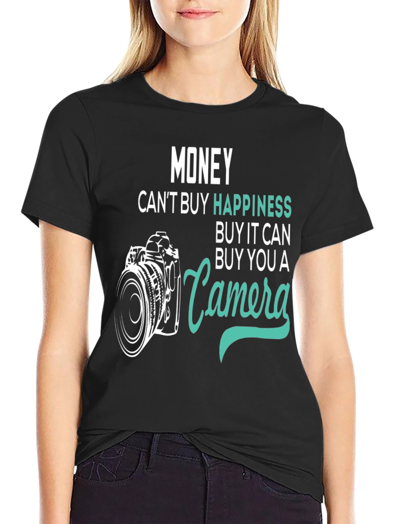 Money Cant Buy Happiness Camera T-Shirt