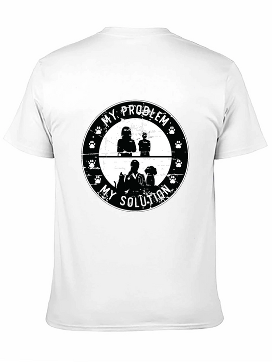 My Problem My Solution Vet & Dog T-Shirt