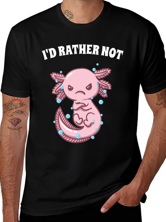 Id Rather Not Axolotl T-Shirt