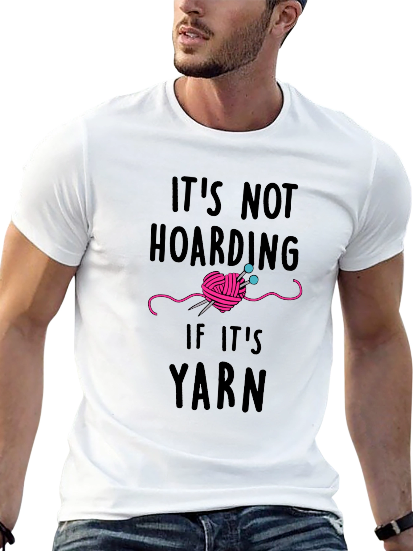 Yarn Lover T-Shirt - Its Not Hoarding