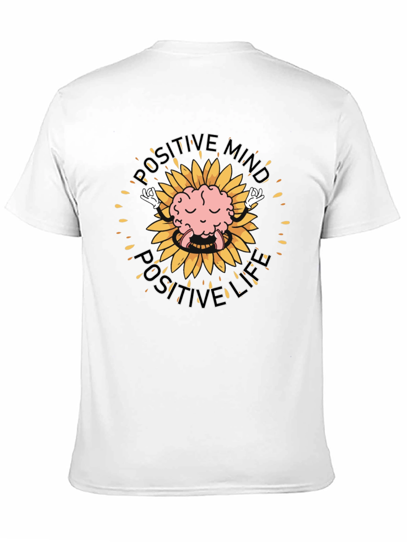 Positive Mind Positive Life T-Shirt