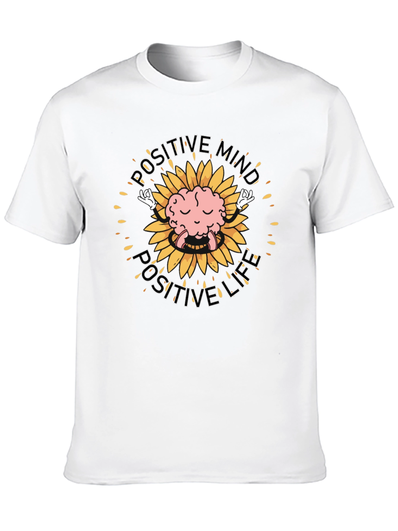 Positive Mind Positive Life T-Shirt