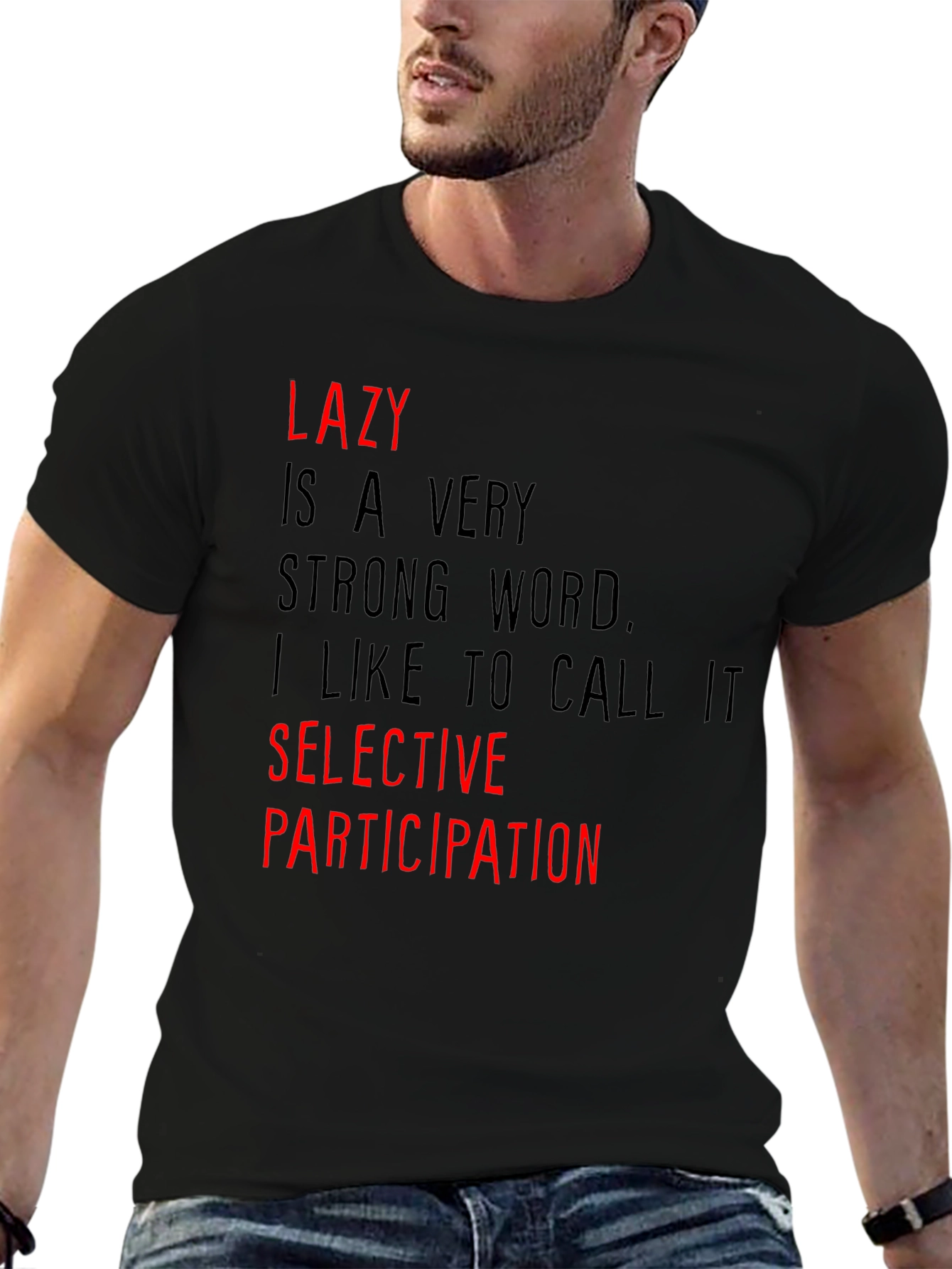 Lazy? Selective Participation Graphic Tee