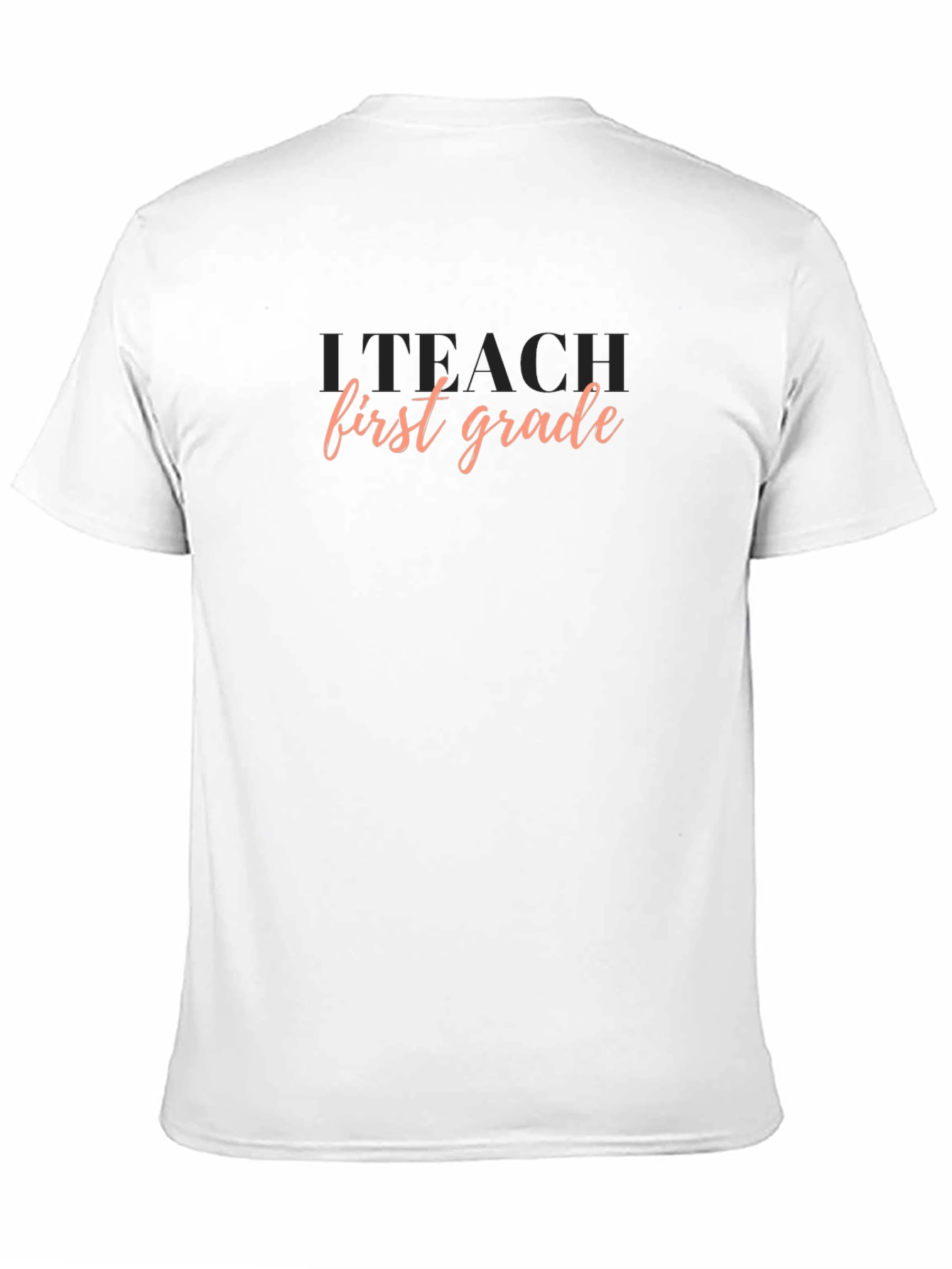 I Teach First Grade Black T-Shirt