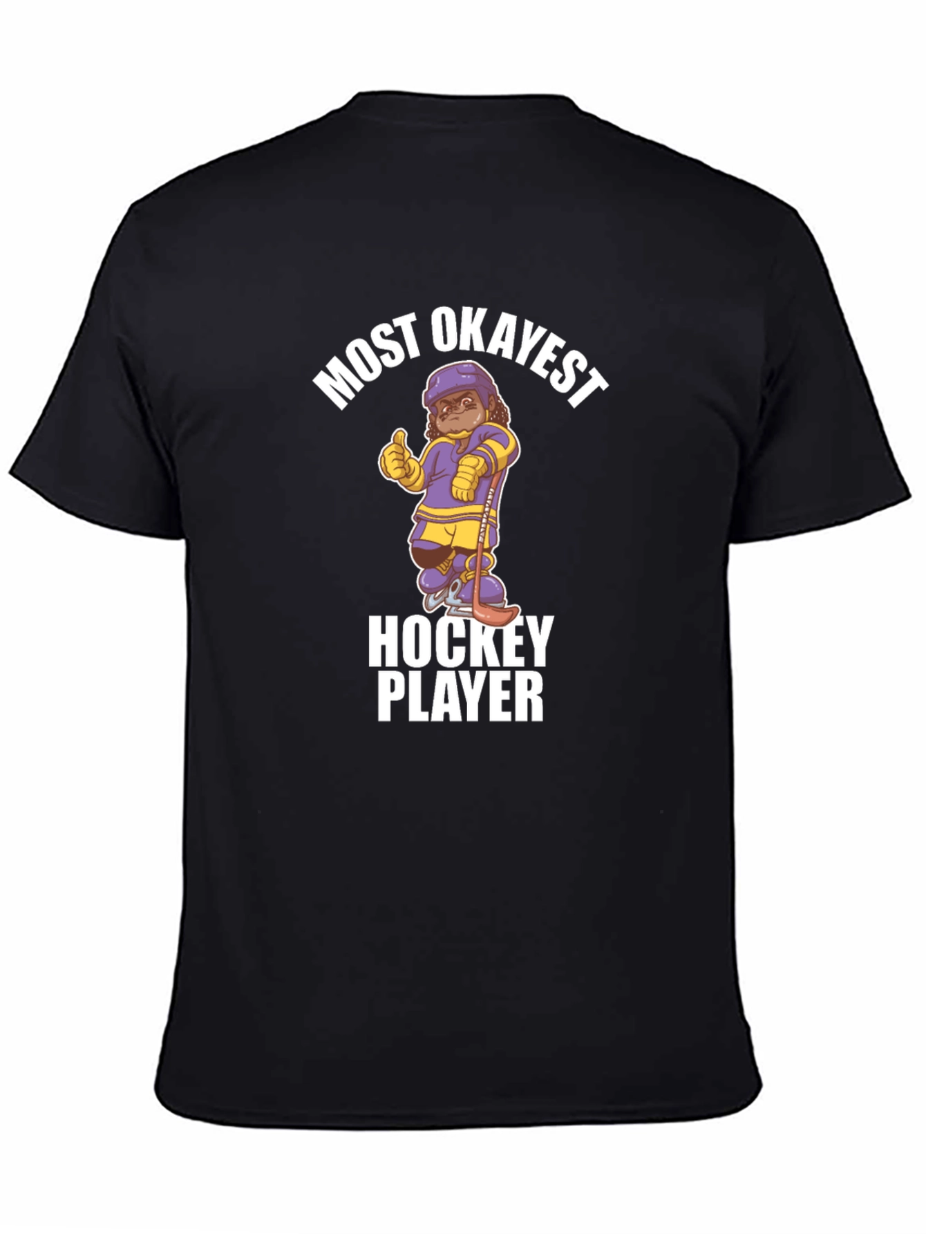 Most Okayest Hockey Player T-Shirt