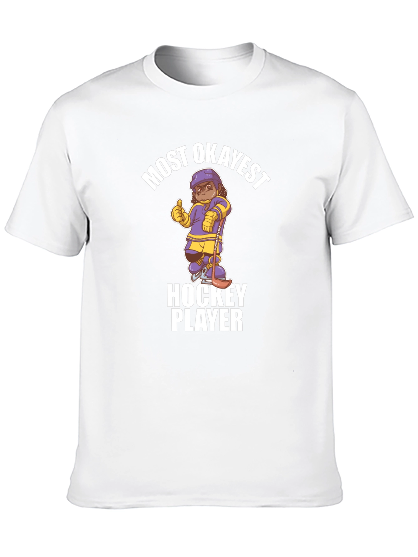 Most Okayest Hockey Player T-Shirt