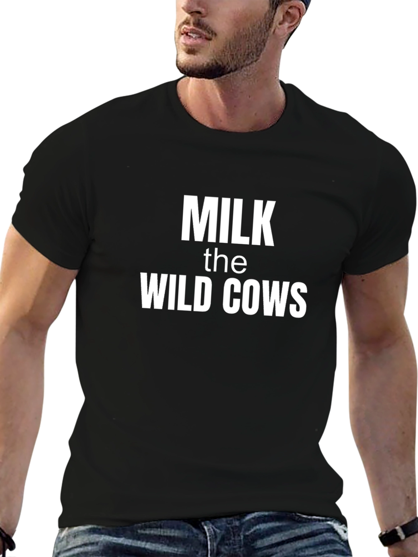 Milk the Wild Cows Funny Graphic T-Shirt