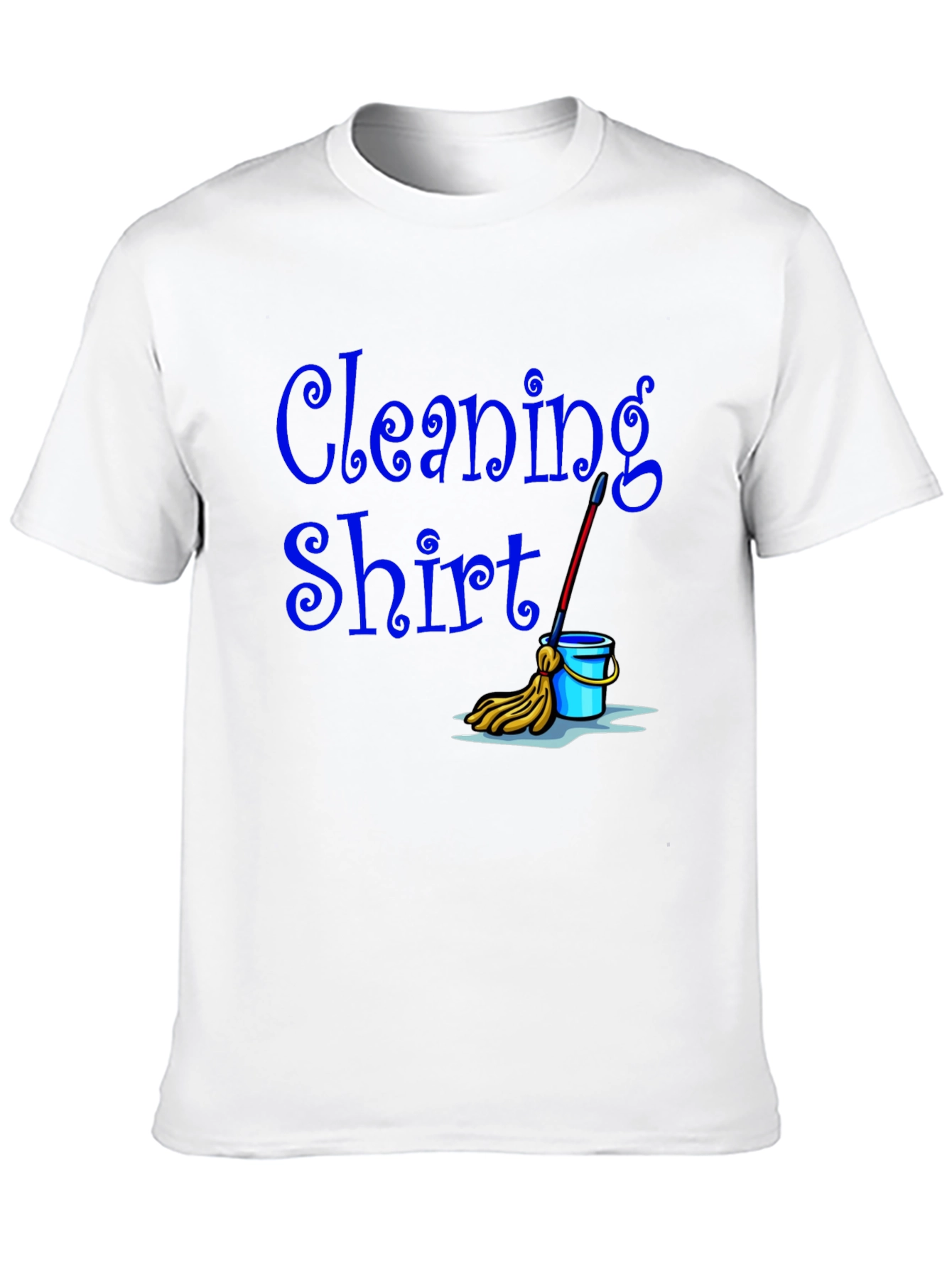 Cleaning Shirt - Funny Janitor T-Shirt
