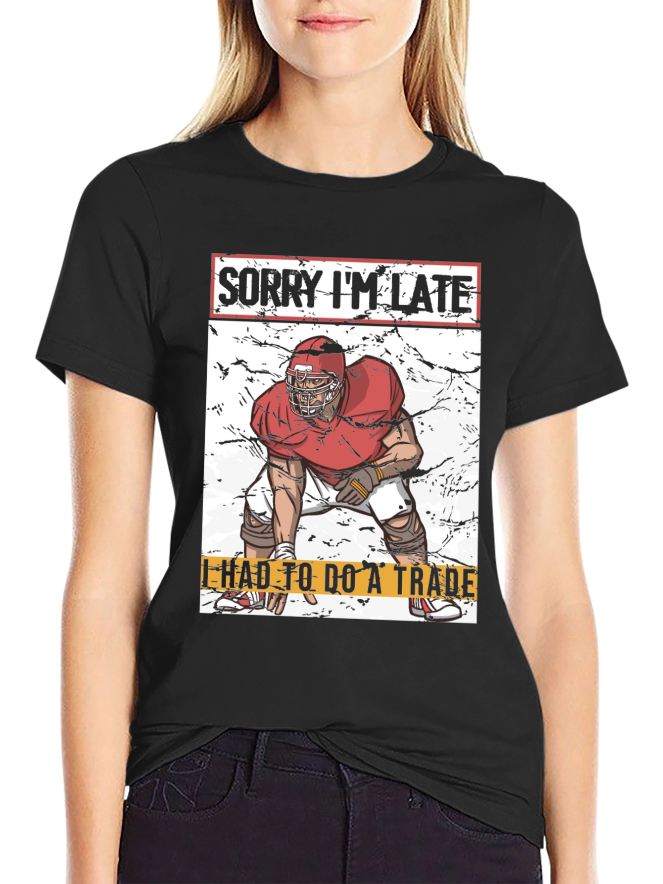 Sorry Im Late Football Trade T-Shirt