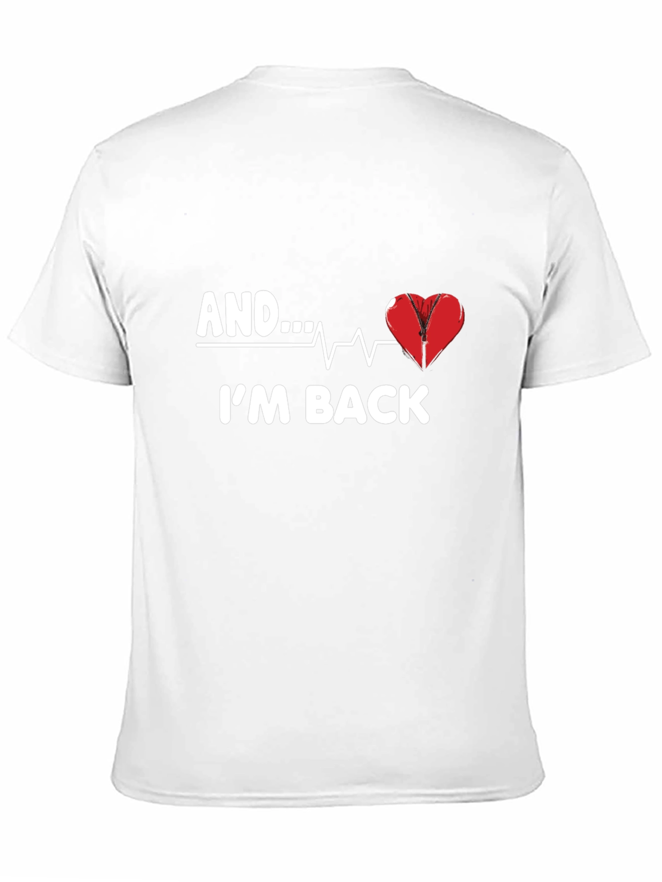 AND...IM BACK Graphic T-Shirt