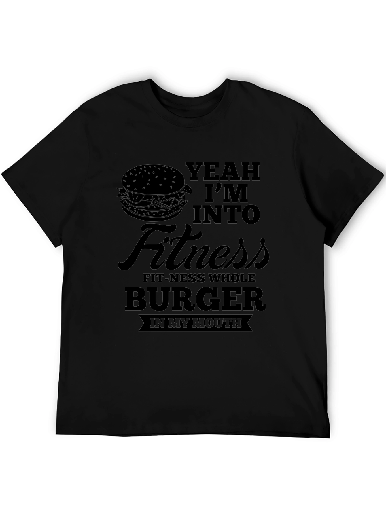 Yeah Im Into Fitness Burger T-Shirt