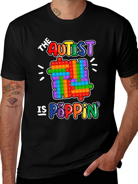 The Autist is Poppin T-Shirt