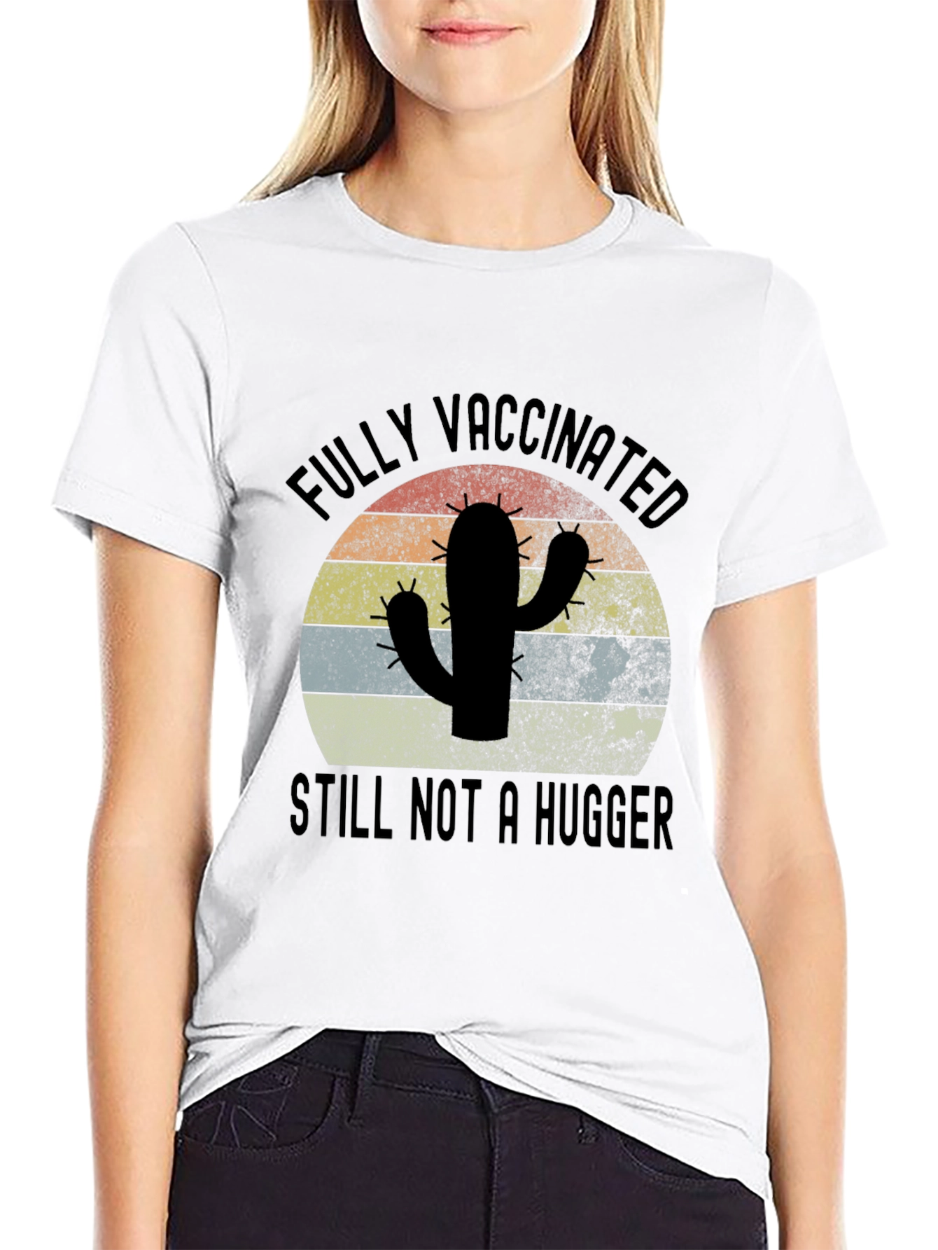 Fully Vaccinated Still Not a Hugger T-Shirt