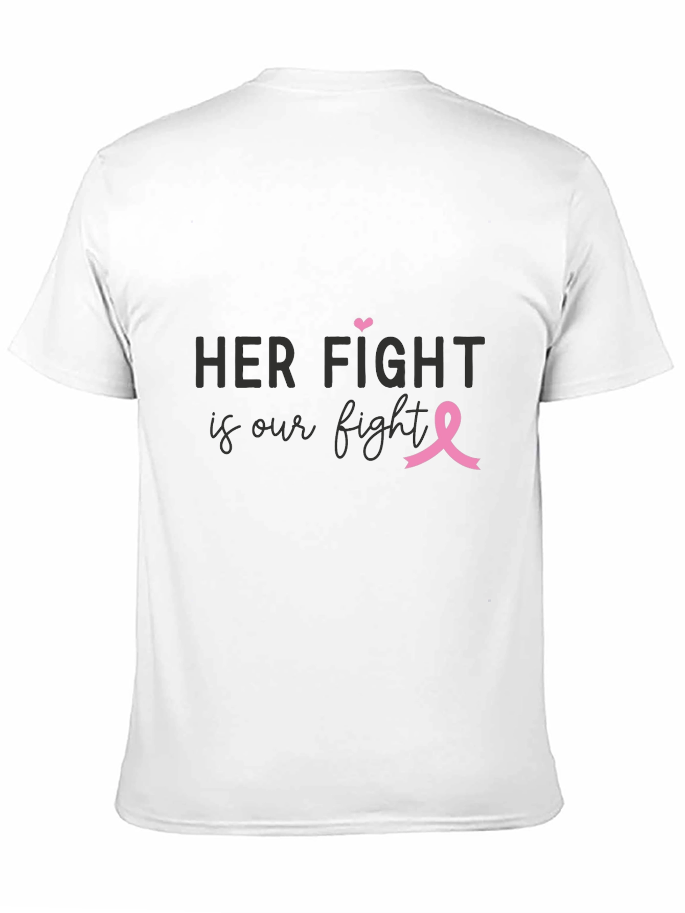 Her Fight is Our Fight Breast Cancer Awareness T-Shirt