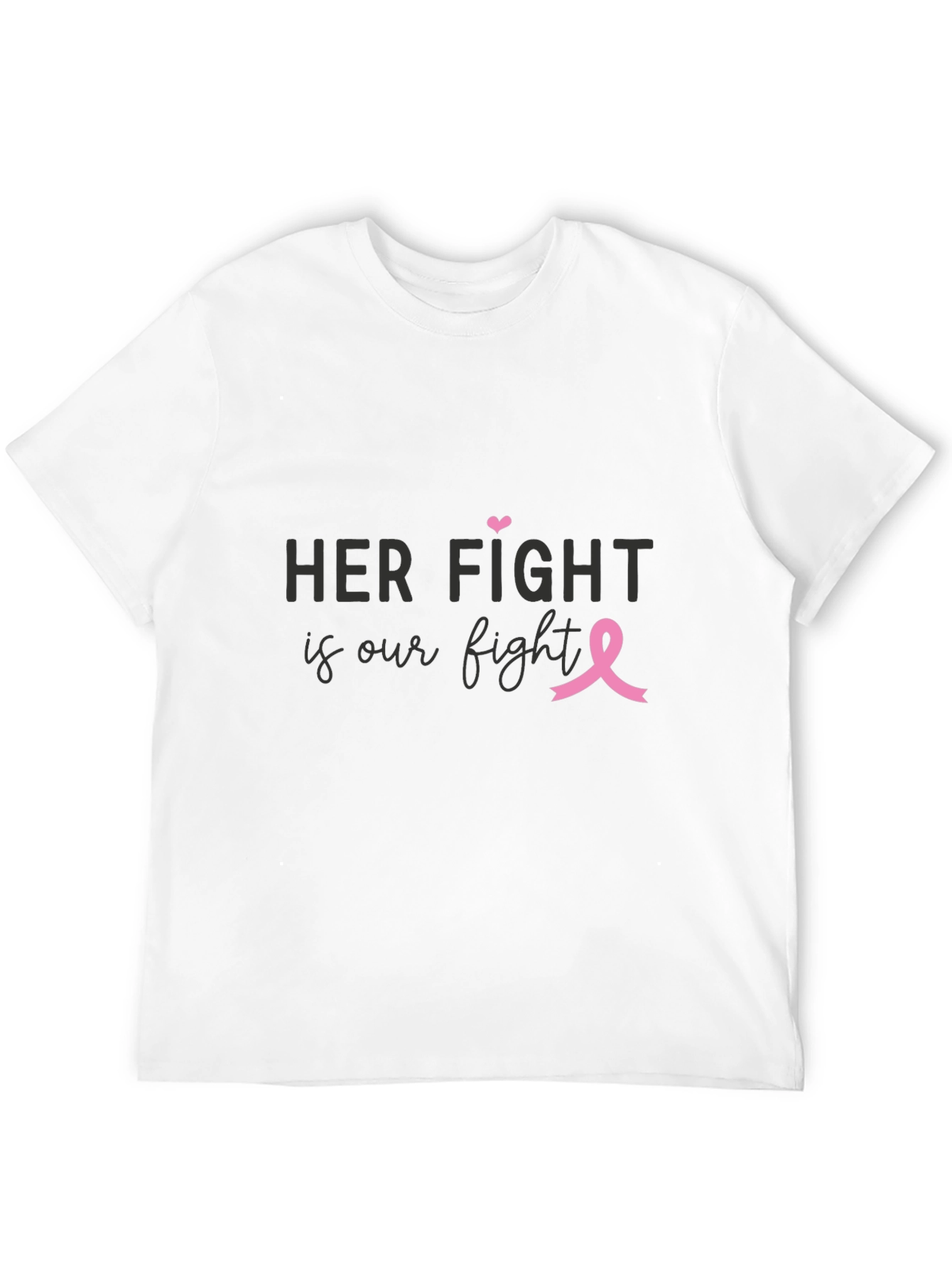 Her Fight is Our Fight Breast Cancer Awareness T-Shirt