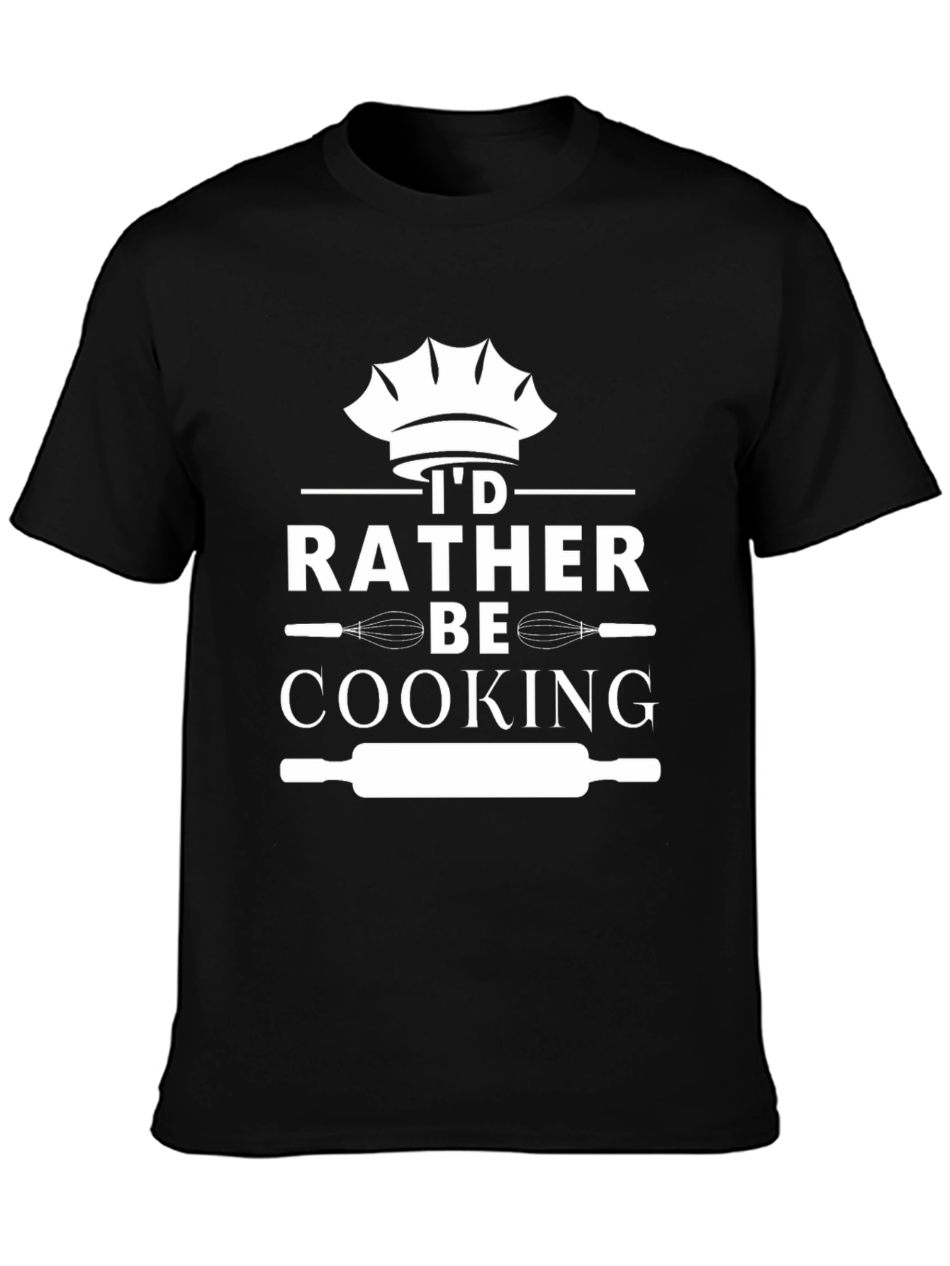 Id Rather Be Cooking T-Shirt - Chefs Gift