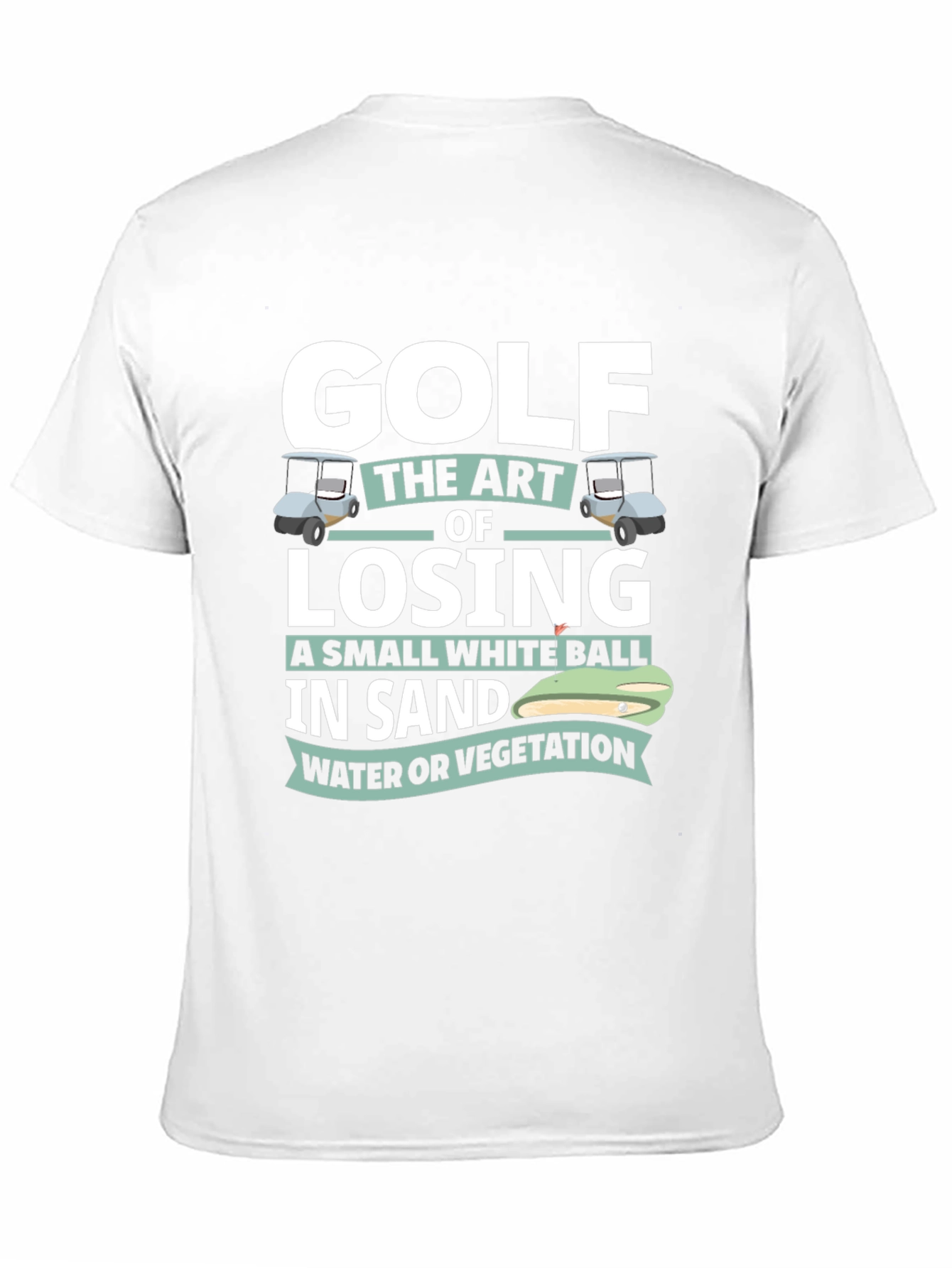 Golf Losing Small White Ball T-Shirt