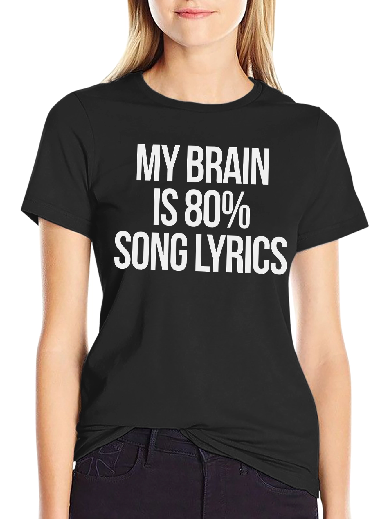 Funny Song Lyrics T-Shirt - My Brain Is 80%