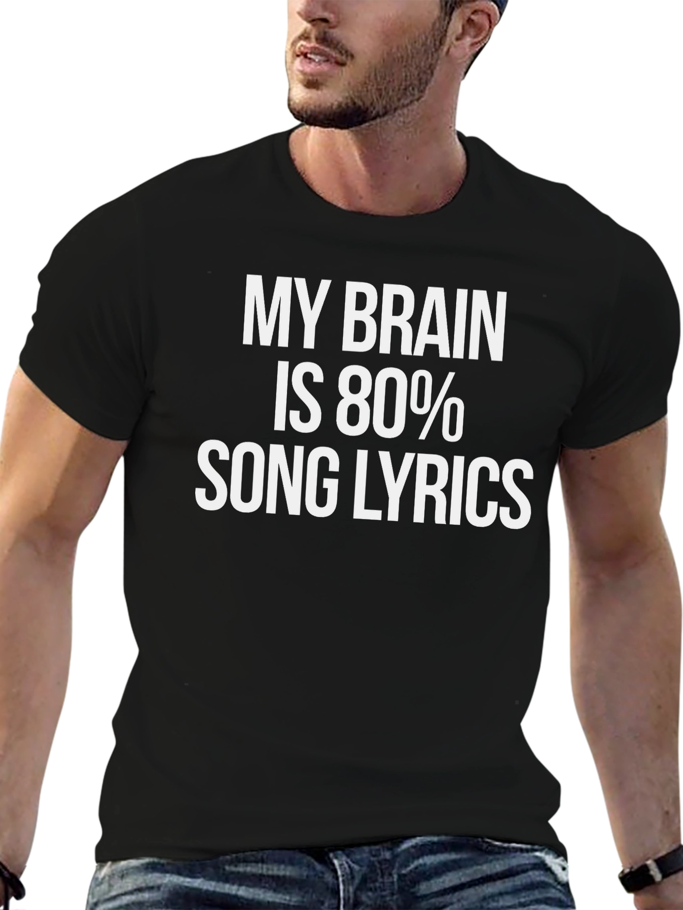 Funny Song Lyrics T-Shirt - My Brain Is 80%
