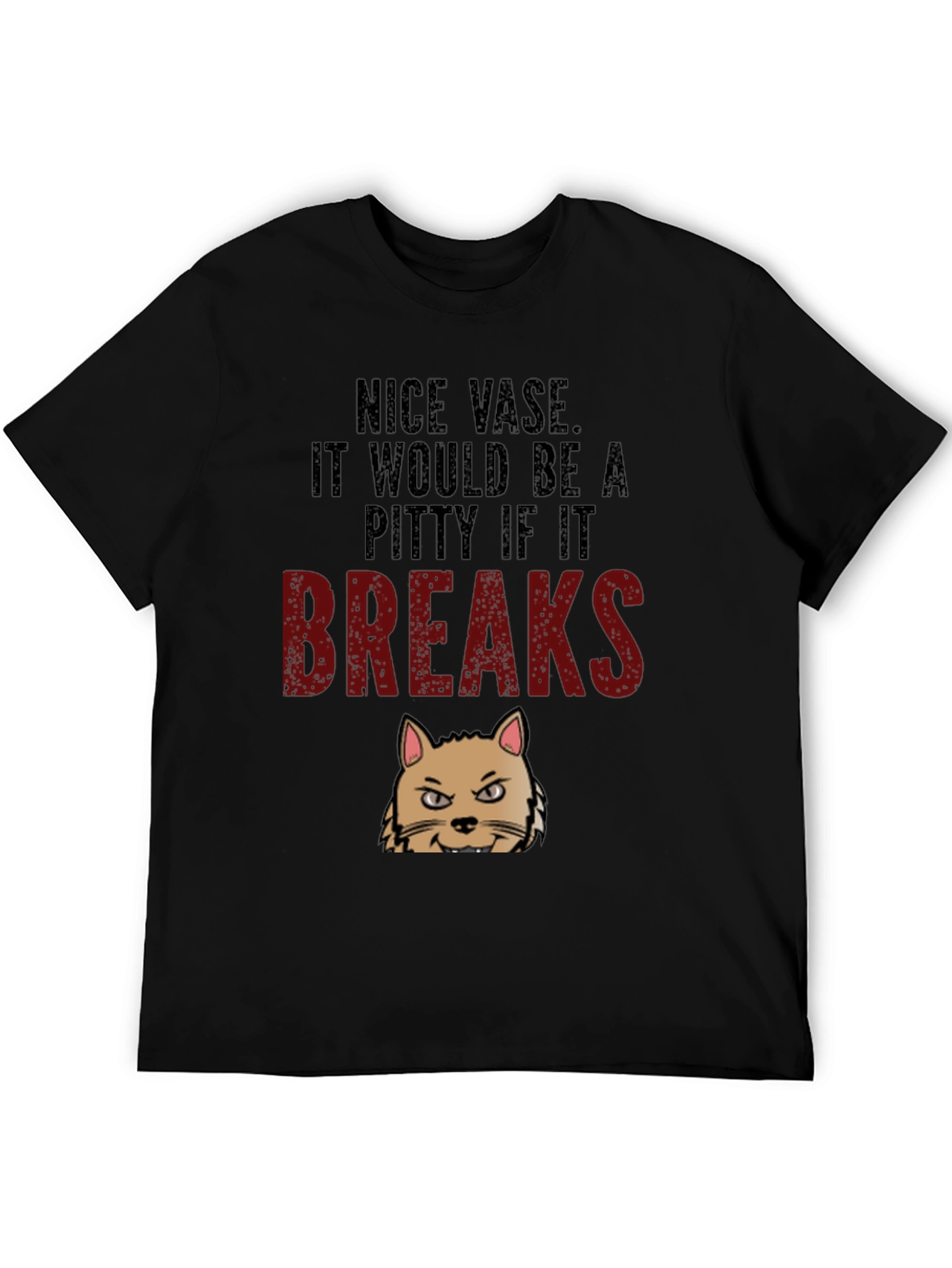Nice Vase Cat Breaks Funny Mens T-Shirt