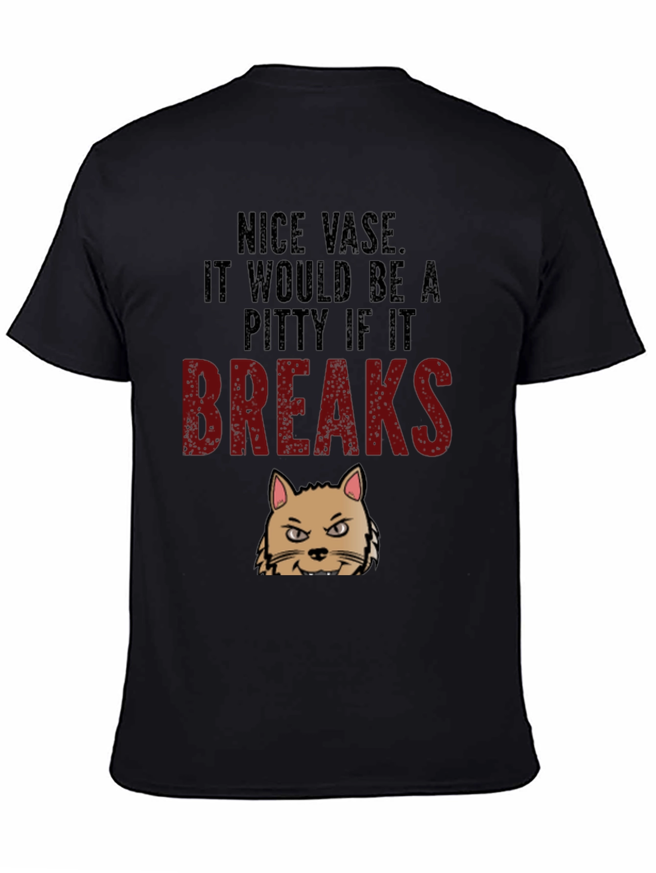Nice Vase Cat Breaks Funny Mens T-Shirt