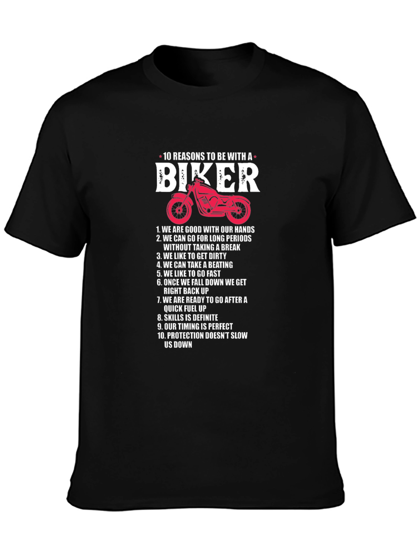 10 Reasons to Be With a Biker T-Shirt