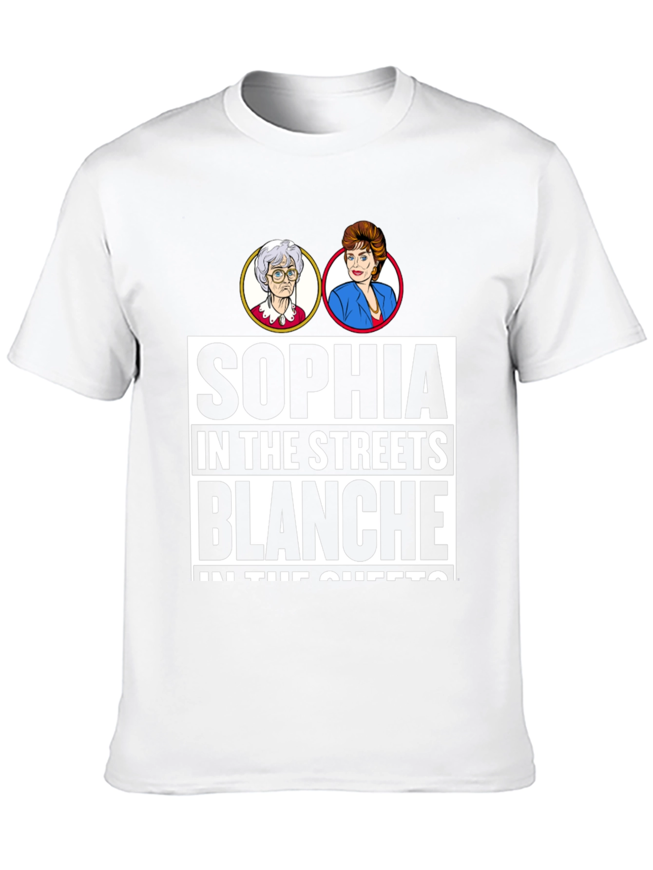 Golden Girls Sophia in the Streets T-Shirt