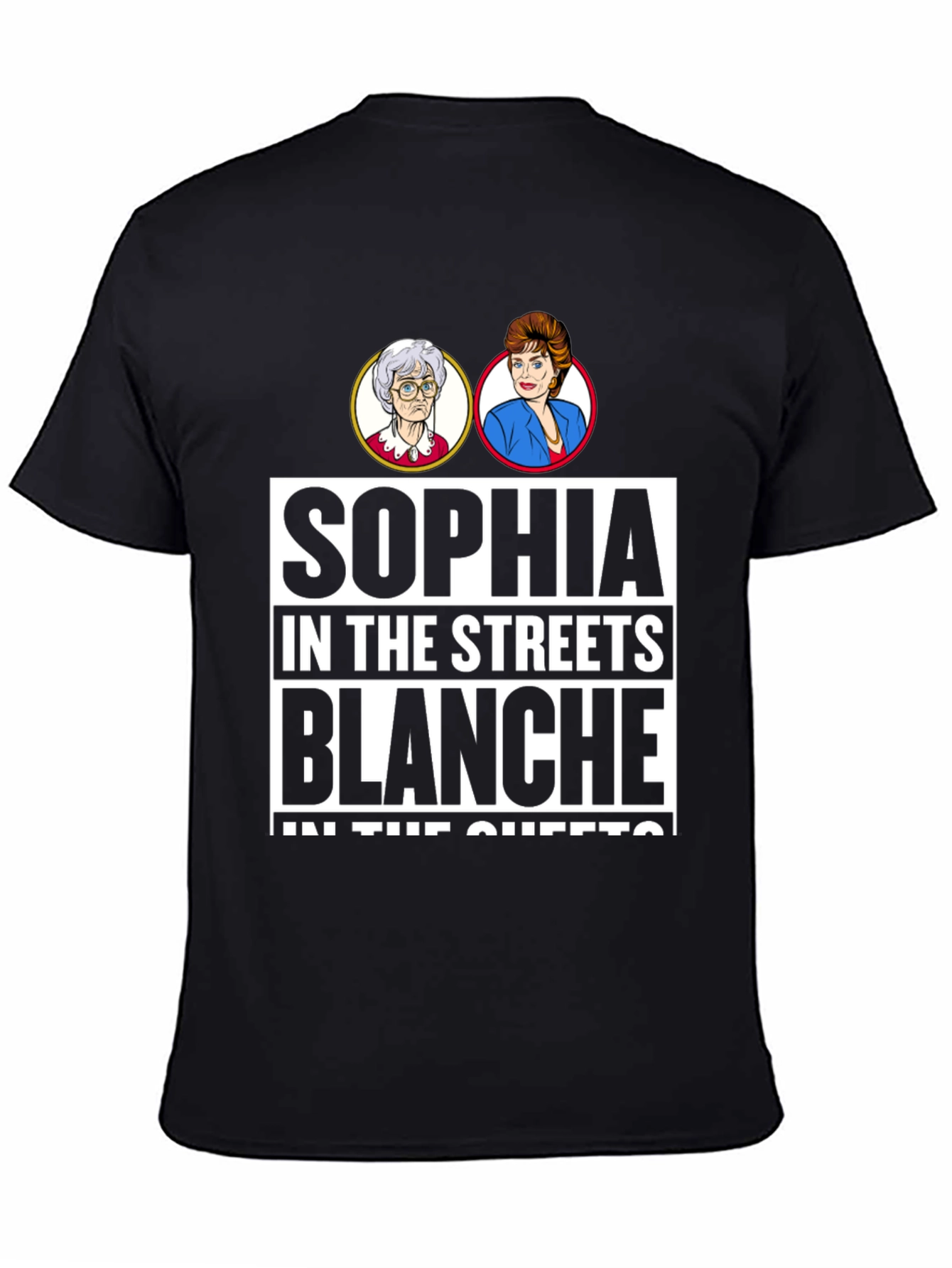Golden Girls Sophia in the Streets T-Shirt