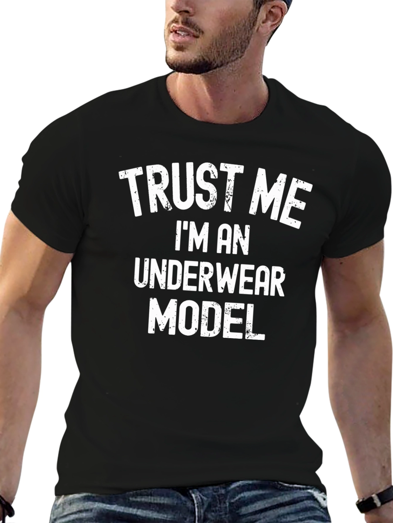 Trust Me Underwear Model Graphic Tee