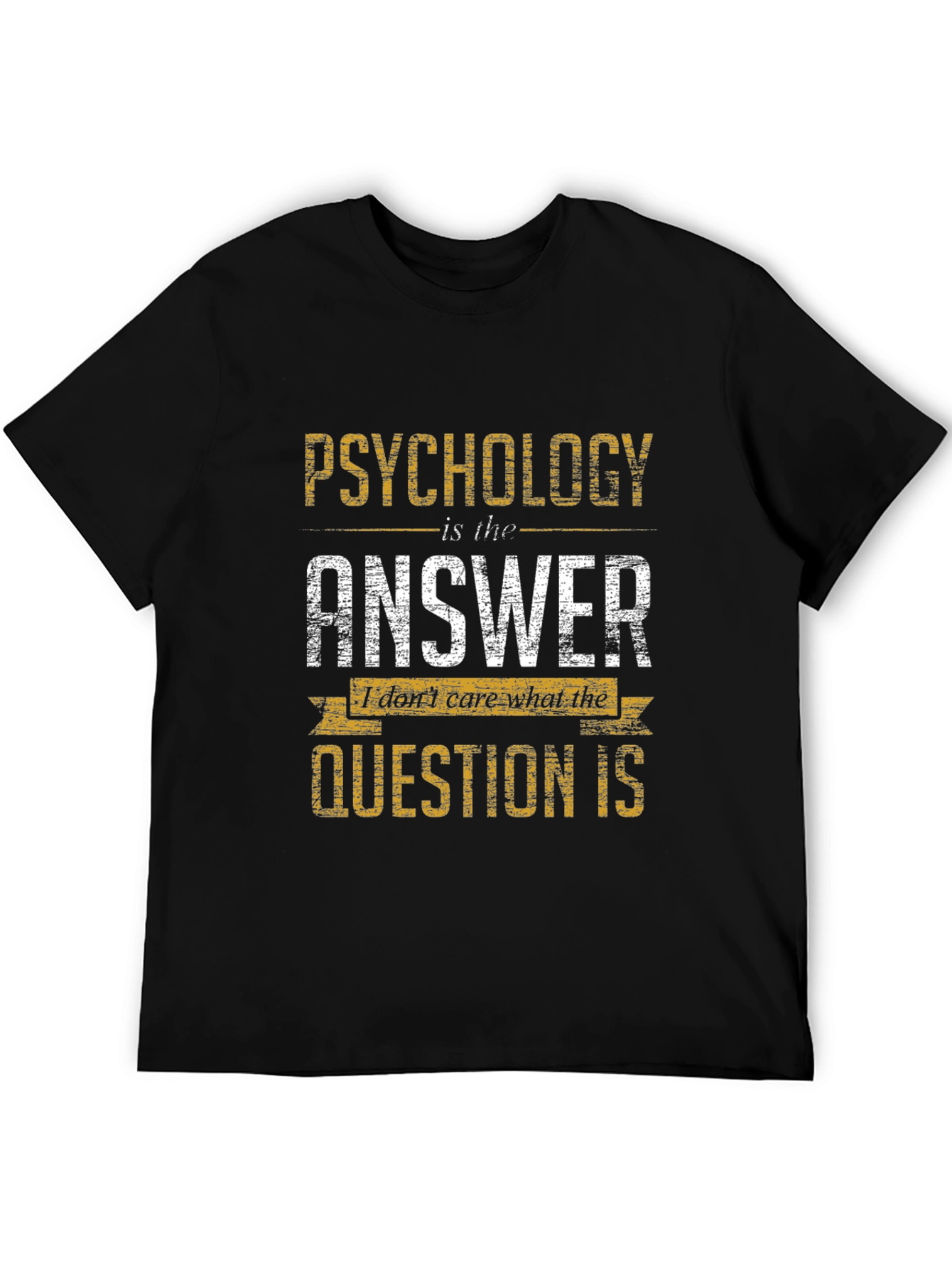Psychology is the Answer T-Shirt