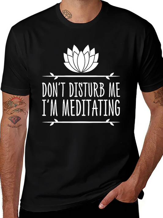Meditating Graphic Tee - Dont Disturb Me T-Shirt