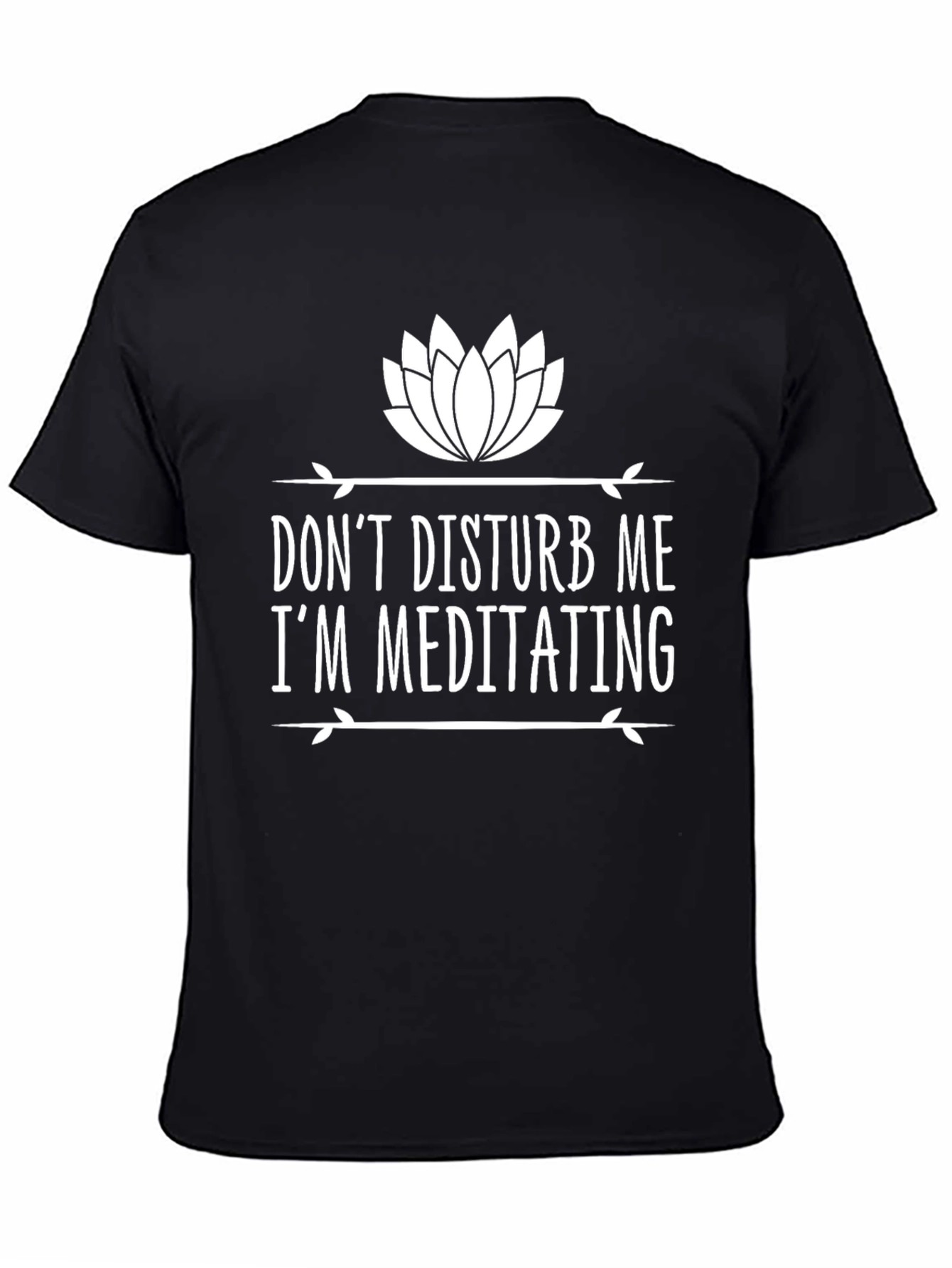 Meditating Graphic Tee - Dont Disturb Me T-Shirt