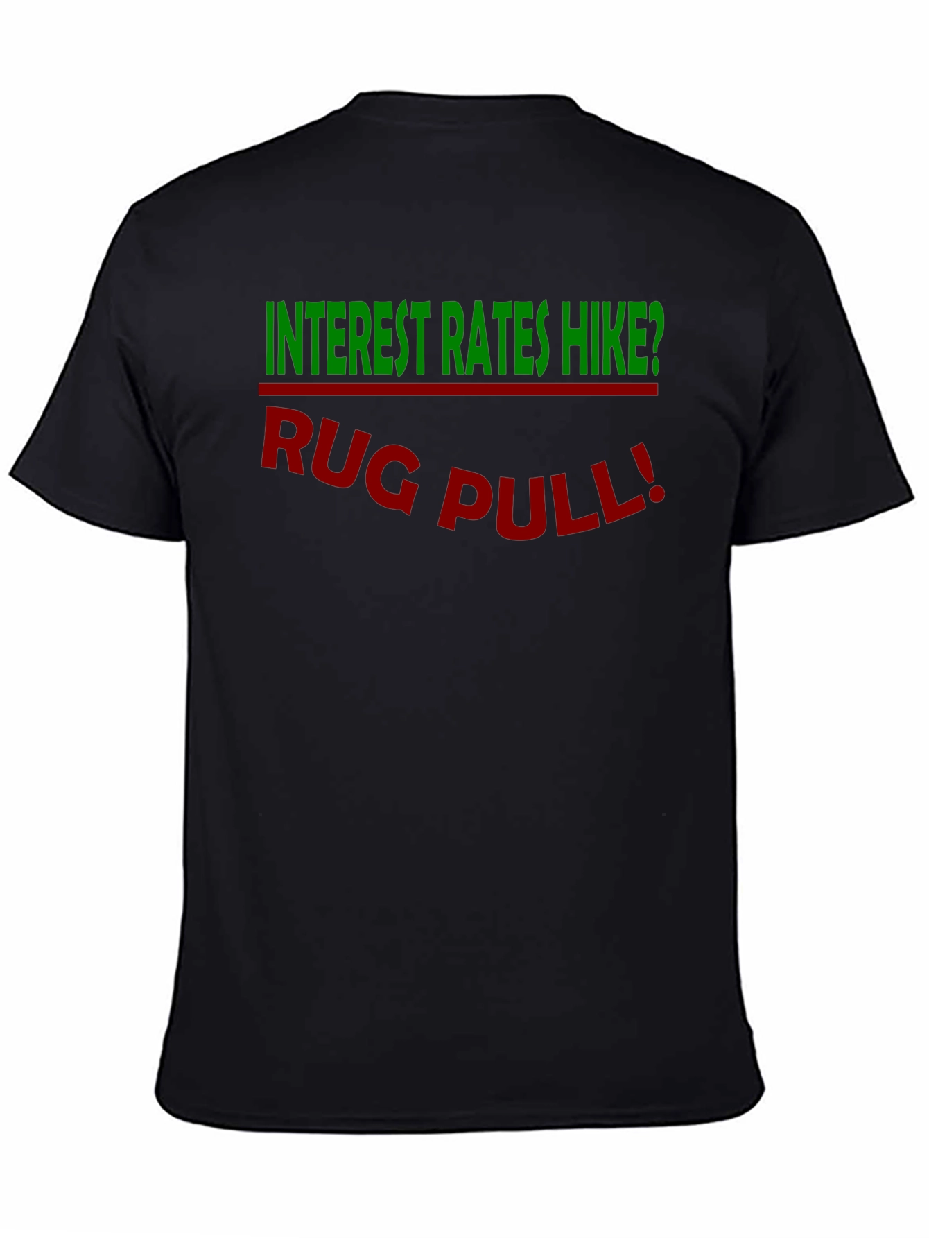 Interest Rates Hike? Rug Pull! Crypto T-Shirt