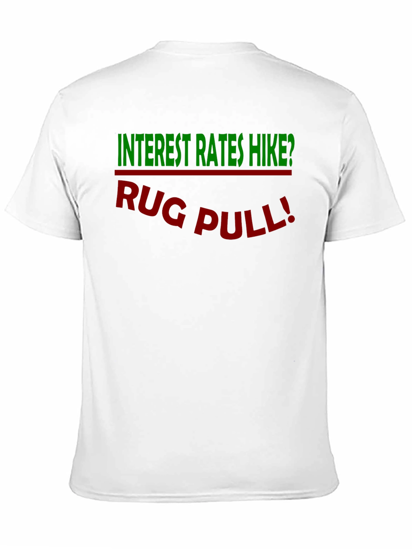 Interest Rates Hike? Rug Pull! Crypto T-Shirt