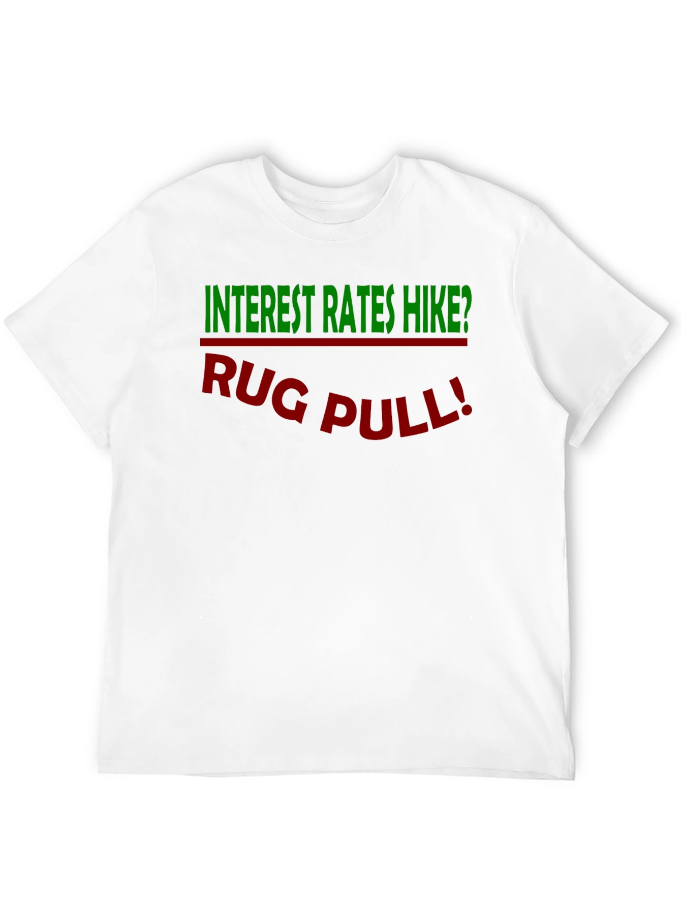 Interest Rates Hike? Rug Pull! Crypto T-Shirt