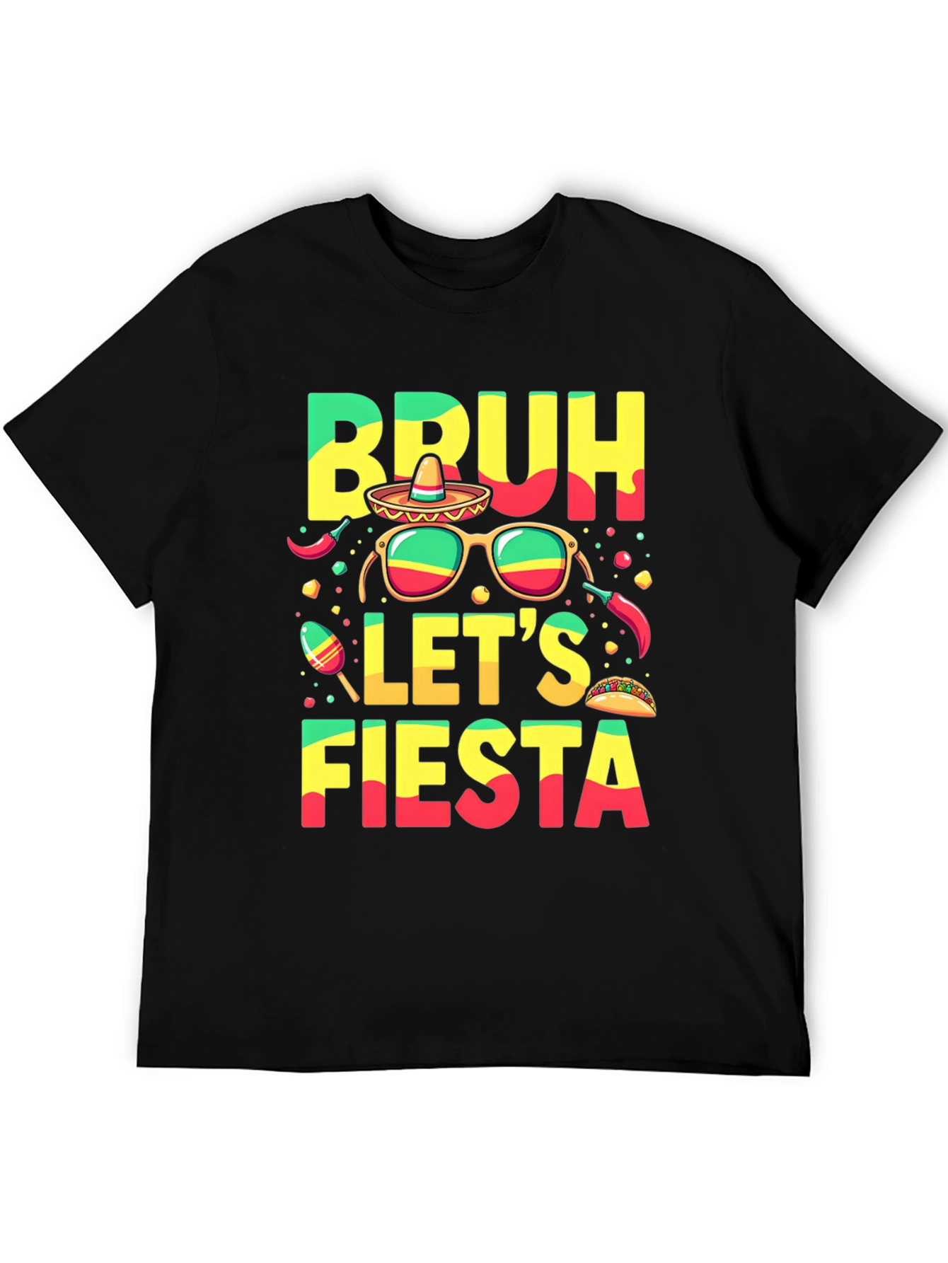 Bruh Lets Fiesta Graphic T-Shirt