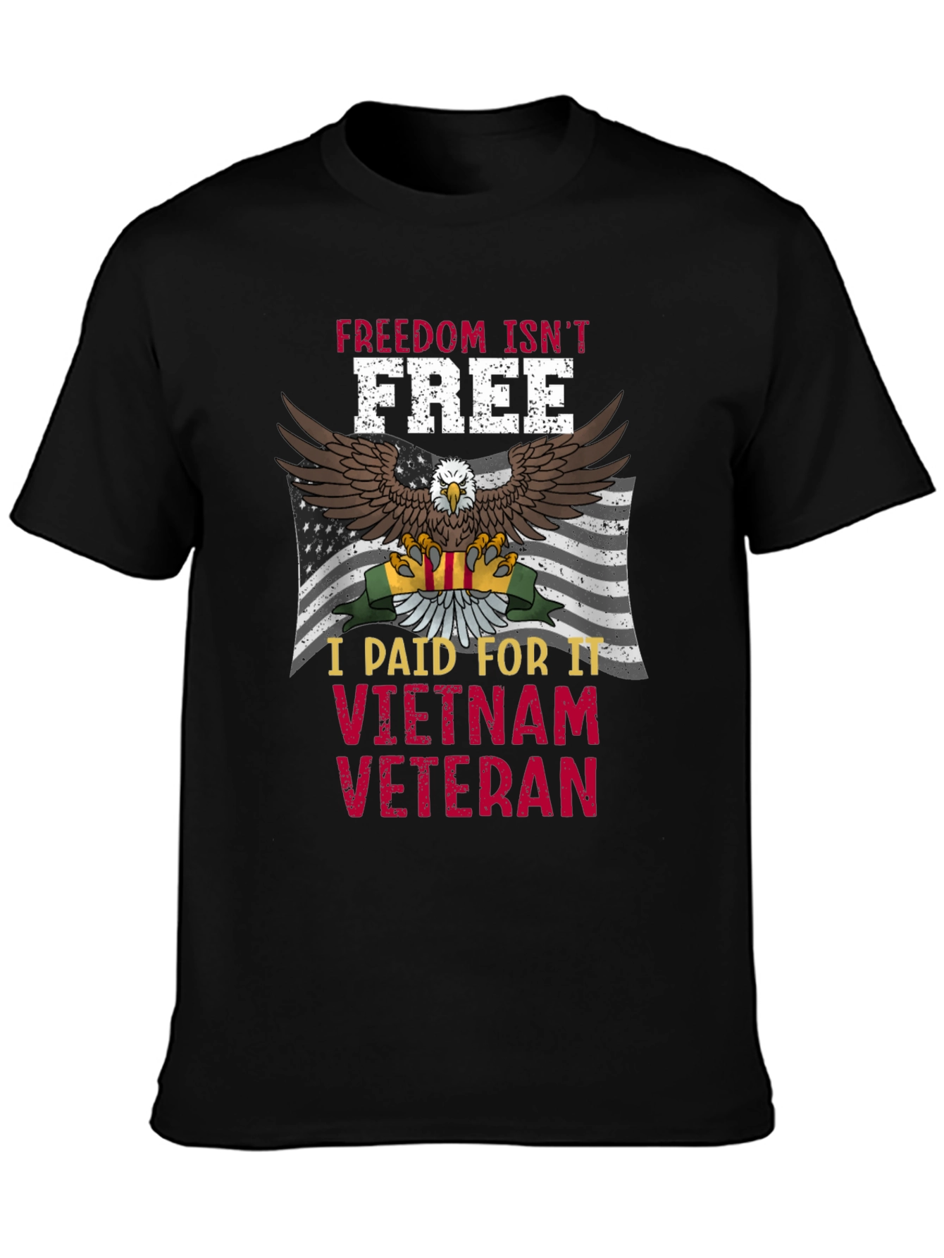 Vietnam Veteran Eagle T-Shirt - Freedom Isnt Free