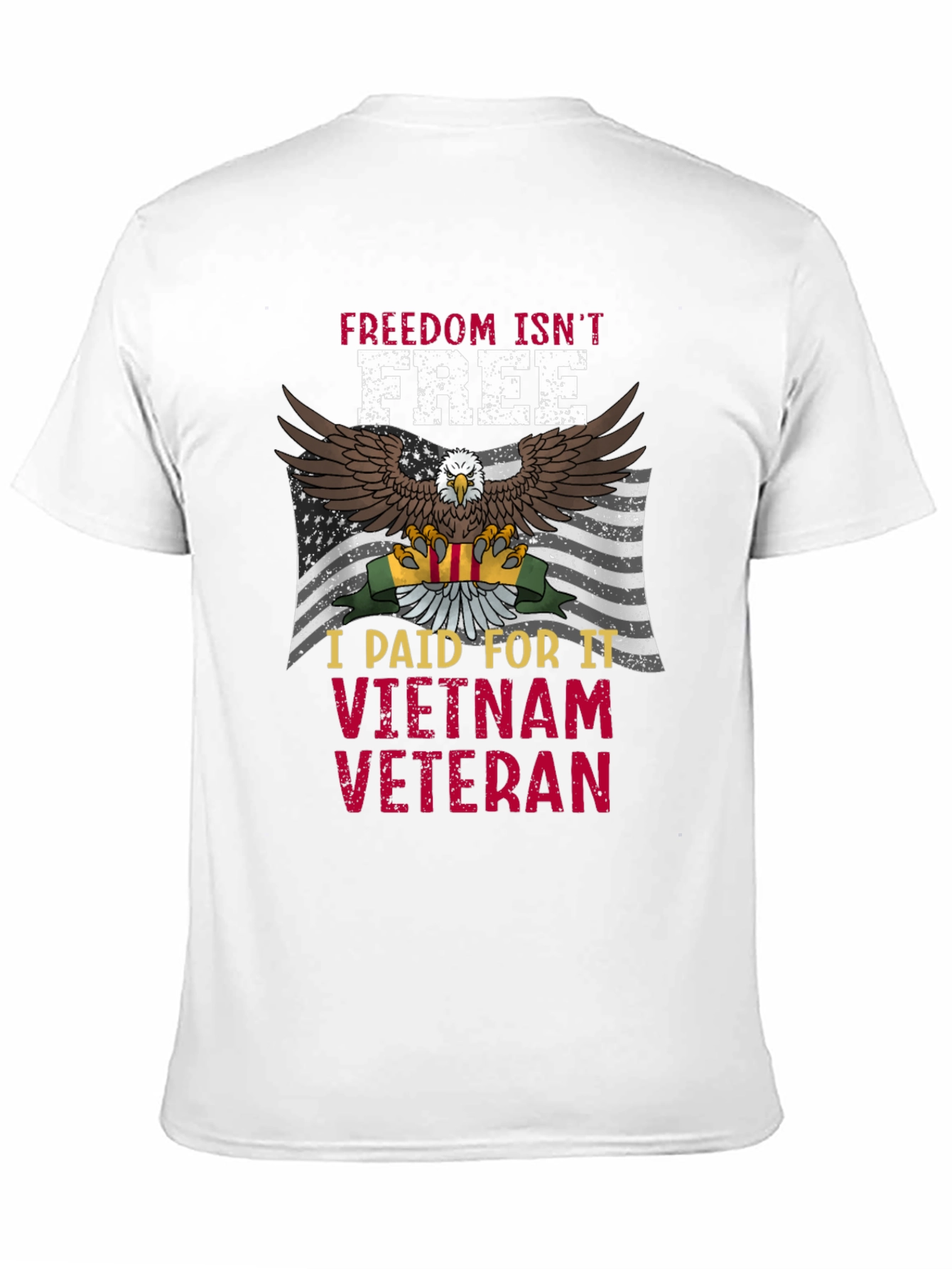 Vietnam Veteran Eagle T-Shirt - Freedom Isnt Free