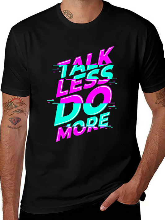Talk Less Do More Graphic Tee - Black