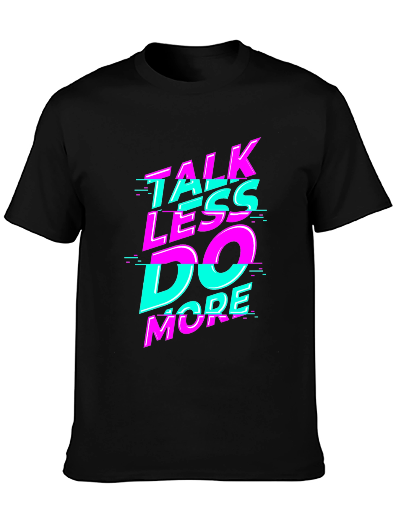 Talk Less Do More Graphic Tee - Black