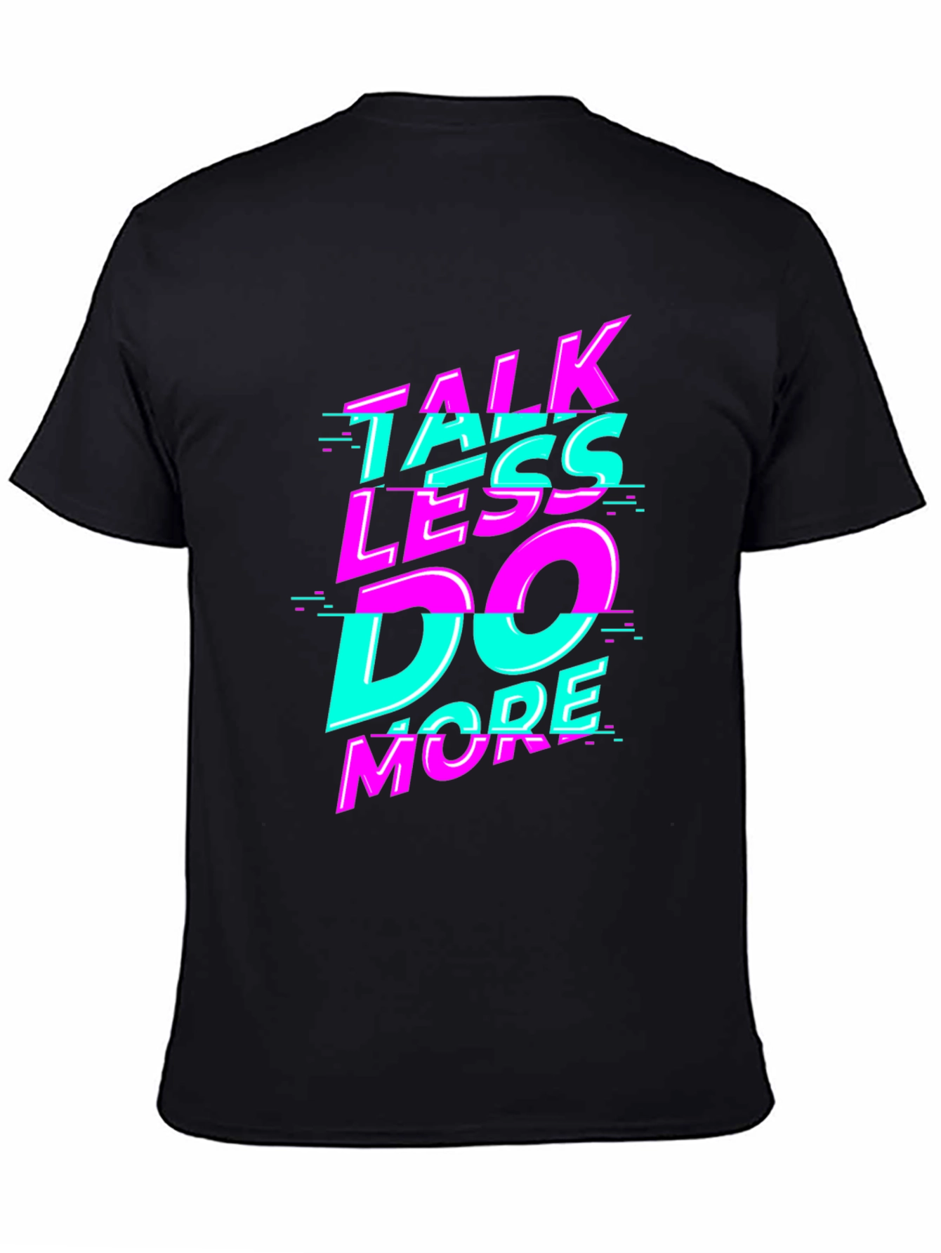 Talk Less Do More Graphic Tee - Black
