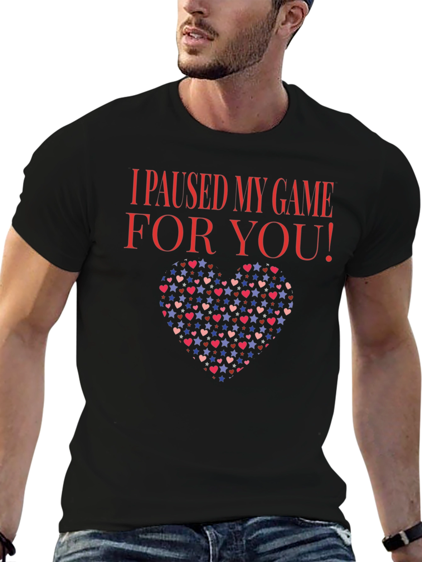 I Paused My Game For You T-Shirt