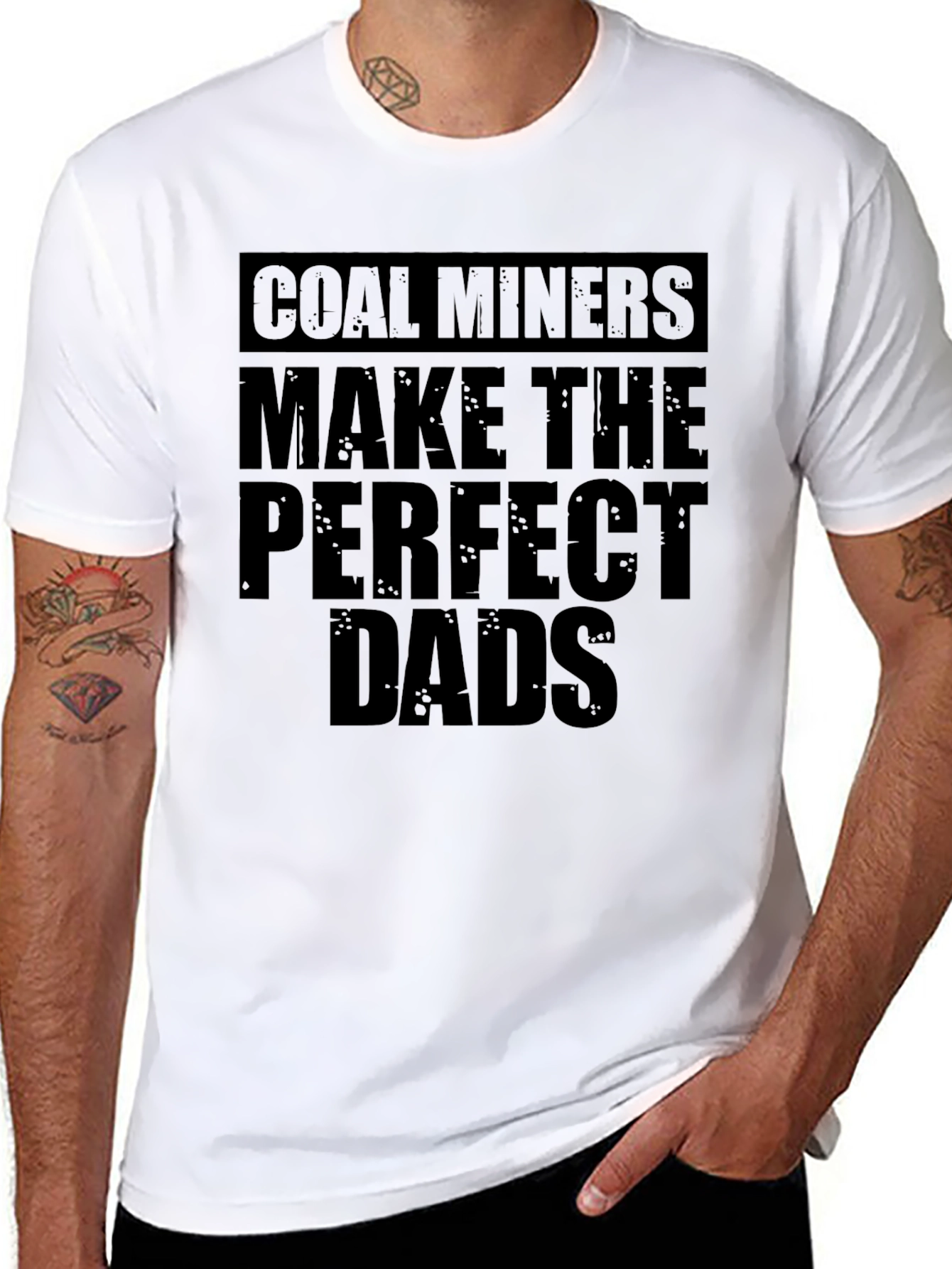 Coal Miners Make the Perfect Dads T-Shirt