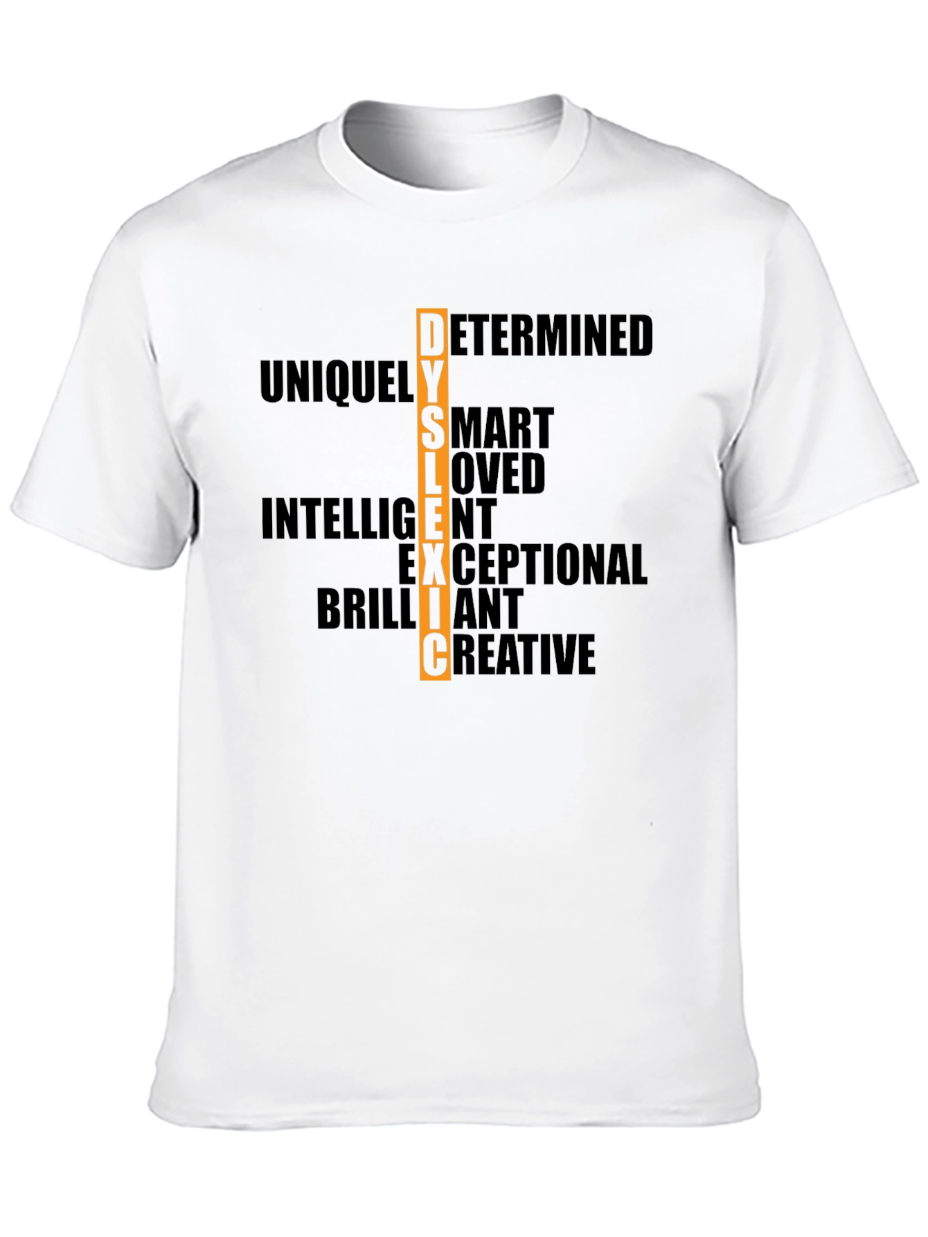 Dyslexic Determined T-Shirt