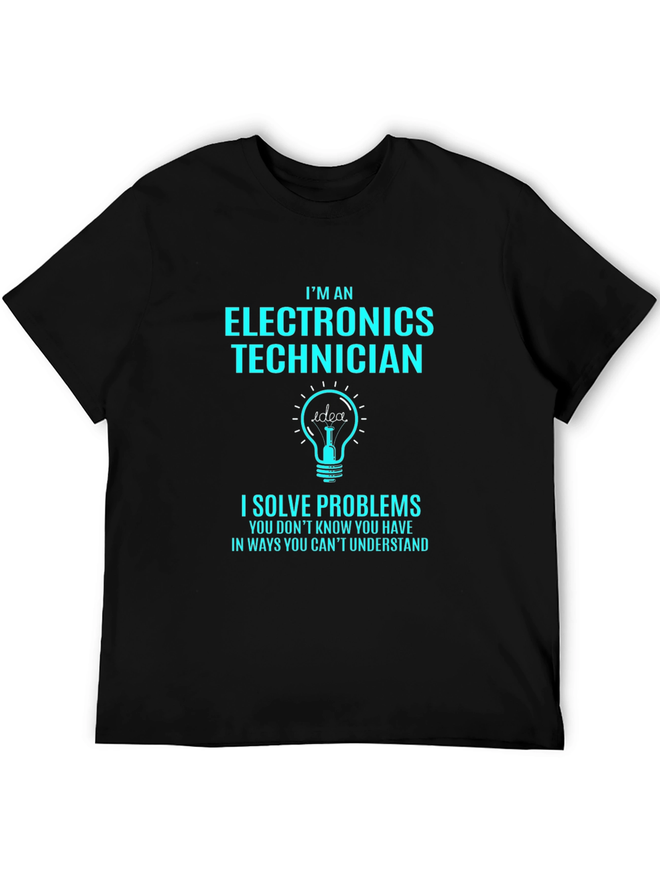 Electronics Technician T-Shirt - Problem Solver
