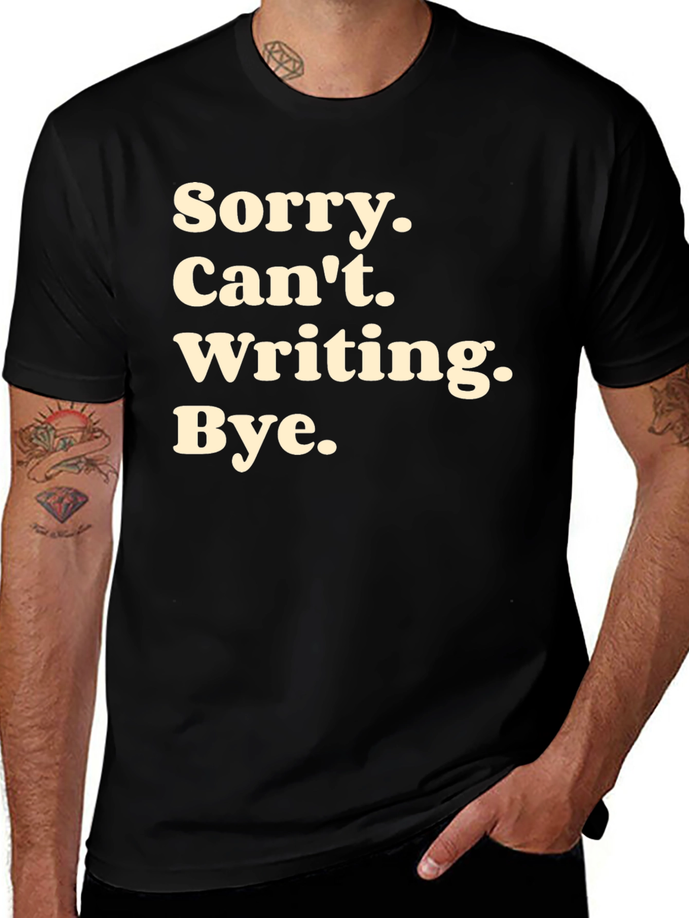 Sorry Cant Writing T-Shirt - Black Novelty Tee
