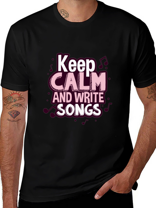 Keep Calm & Write Songs Black T-Shirt